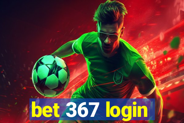 bet 367 login